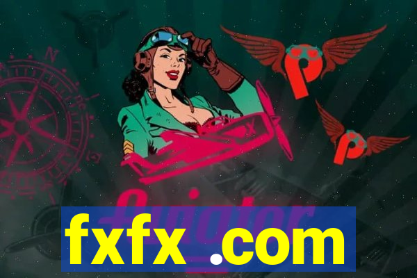 fxfx .com